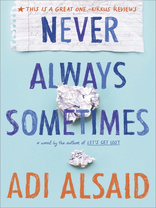 Title details for Never Always Sometimes by Adi Alsaid - Wait list